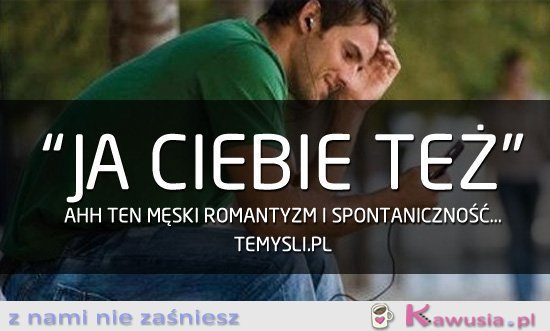 Ja Ciebie też