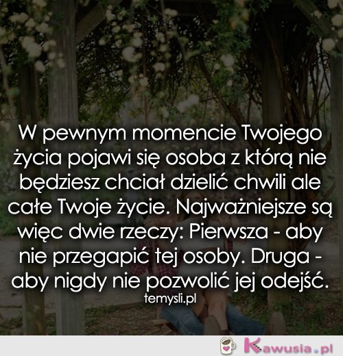 W pewnym momencie Twojego życia pojawi się...