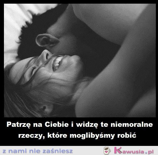 Patrzę na Ciebie