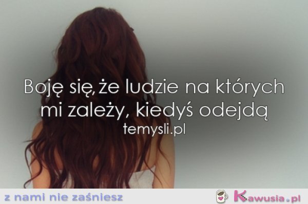 Boję się, że...