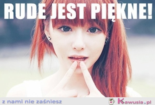 Rude jest piękne