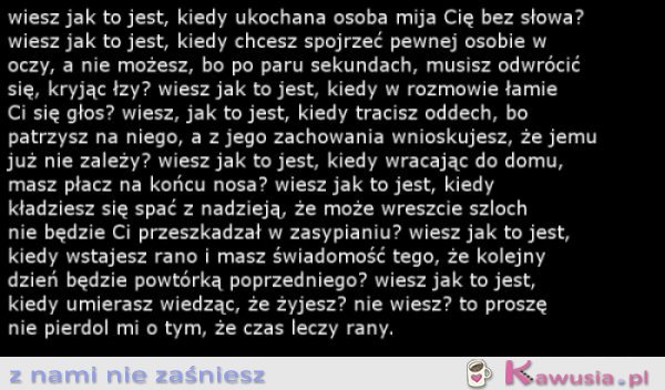 Wiesz jak to jest, kiedy