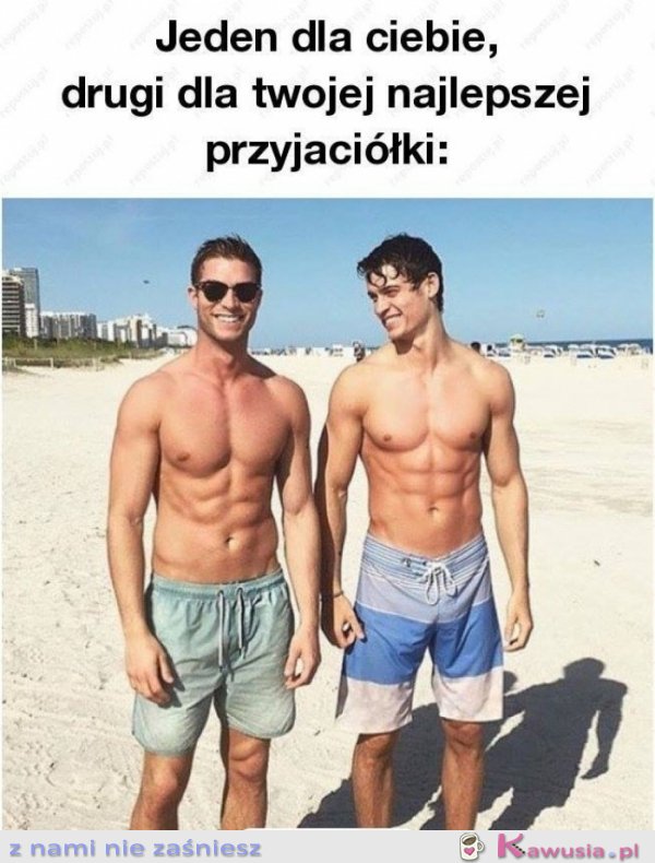 Jeden dla mnie, drugi dla