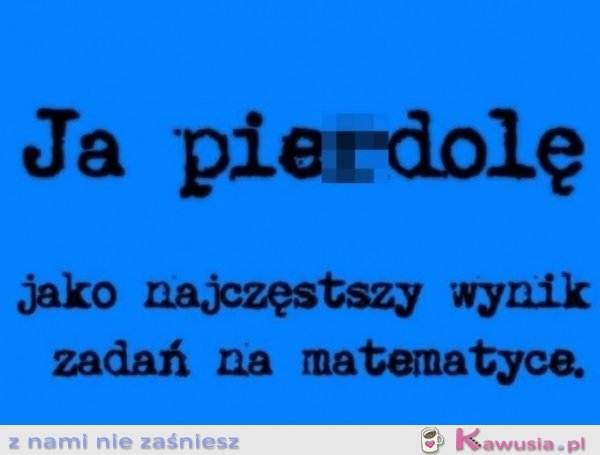 Najczęstszy wynik zadań na matematyce