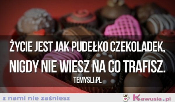 Życie jest jak