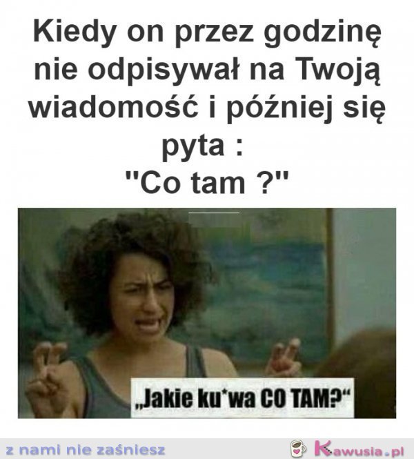 Kiedy on nie odpisuje