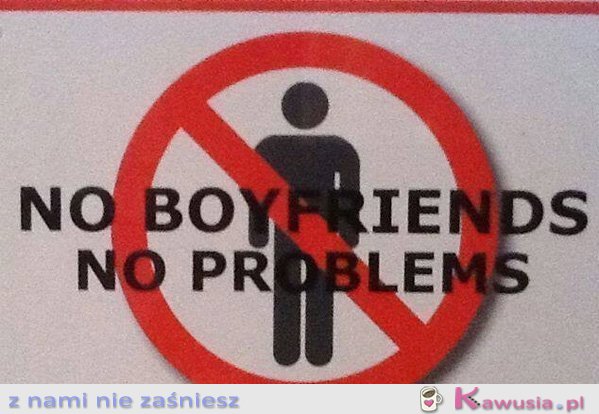 No boyfriends