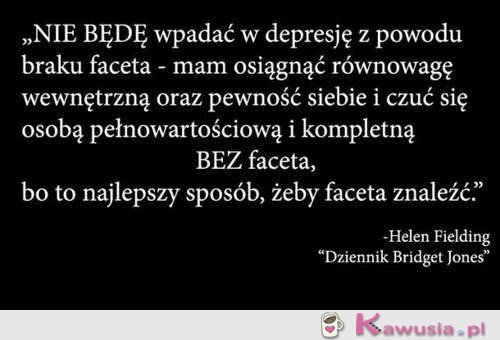 Nie będę wpadać w depresję z powodu faceta...