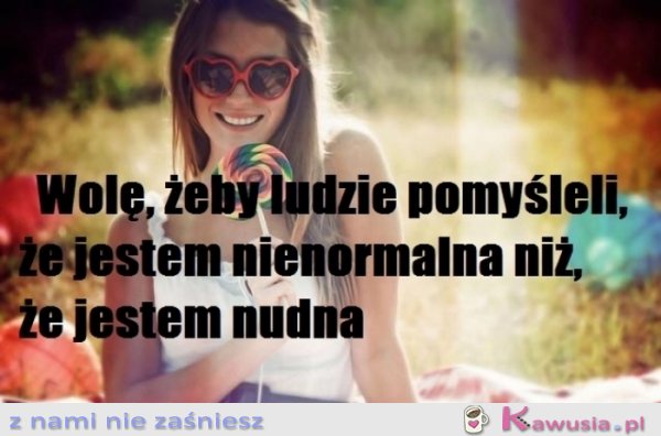 Wolę, żeby ludzie pomyśleli...