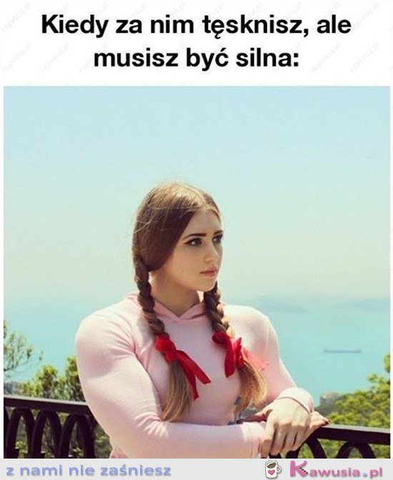 Pamiętaj musisz być silna