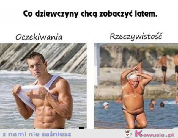 Co dziewczyny chcą zobaczyć latem