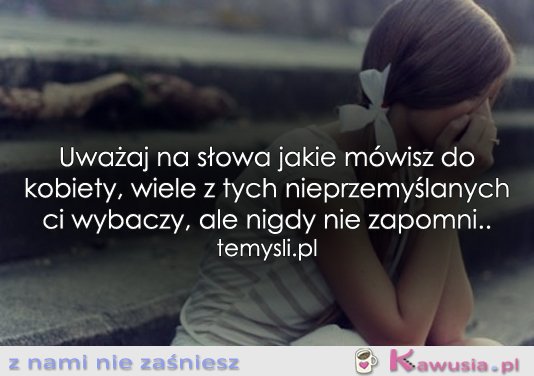Uważaj na słowa...
