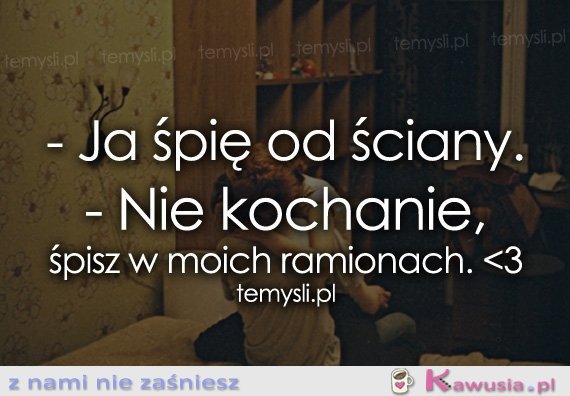 Ja śpię od ściany
