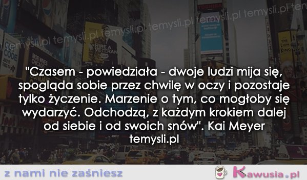 Czasem dwoje ludzi mija się...