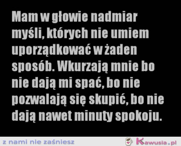 Mam w głowie nadmiar myśli