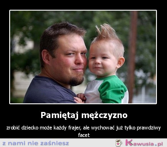 Pamiętaj mężczyzno