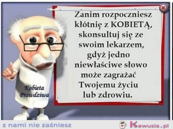 Zanim rozpoczniesz kłótnię z kobietą