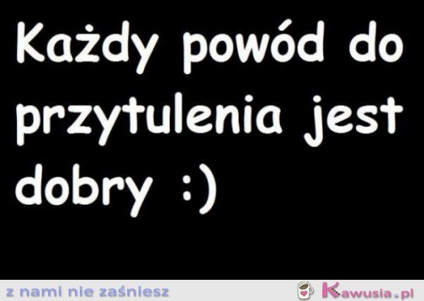 Każdy powód do przytulenia