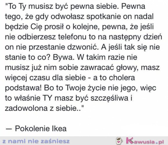 To Ty musisz być pewna siebie