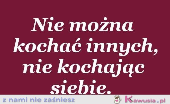 Nie można kochać innych