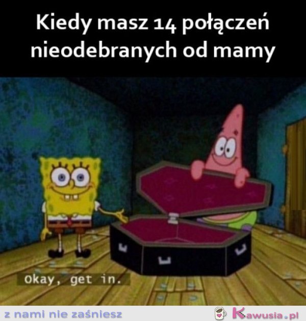 Kiedy masz nieodebrane połączenia od mamy