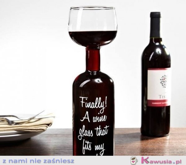 Idealny kieliszek do wina dla mnie