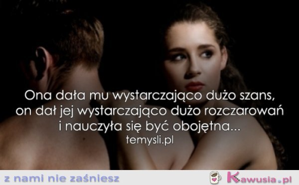 Nauczyła się być obojętna