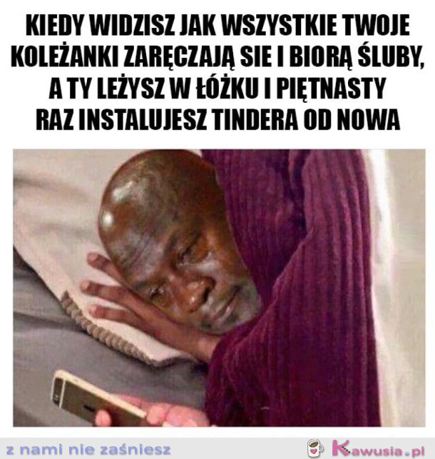 A JA LEŻĘ I PŁACZĘ