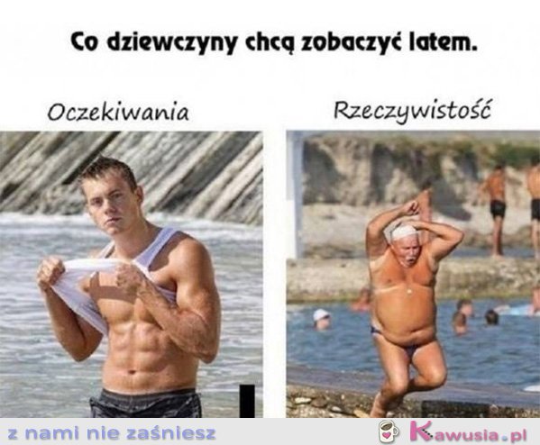 Co dziewczyny chcą zobaczyć latem