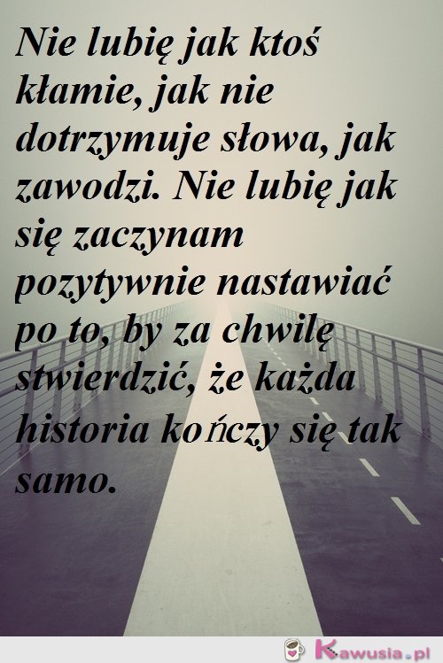 Nie lubię jak ktoś