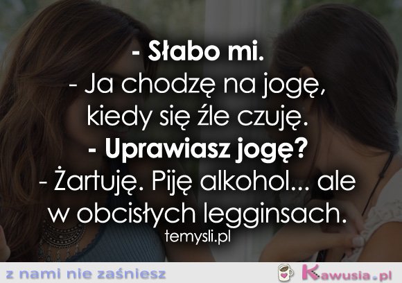 Słabo mi...