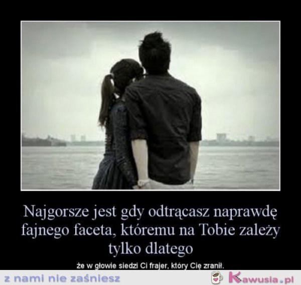 Najgorsze...