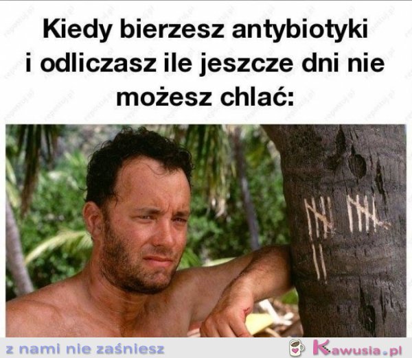 Kiedy bierzesz antybiotyki