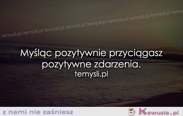 Myśl pozytywnie