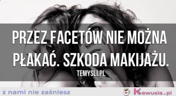 Przez facetów
