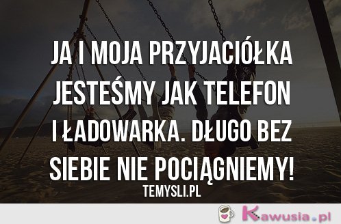 Ja i moja przyjaciółka