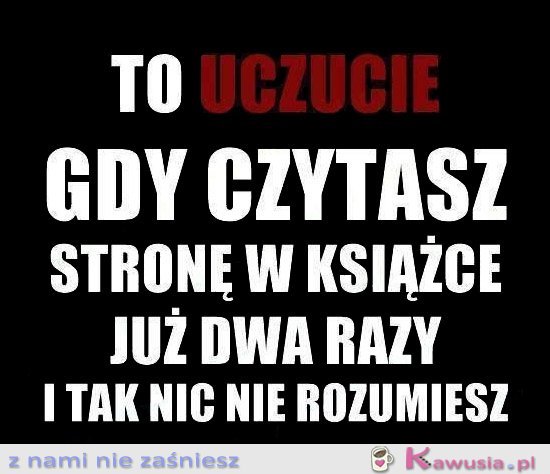 To uczucie...