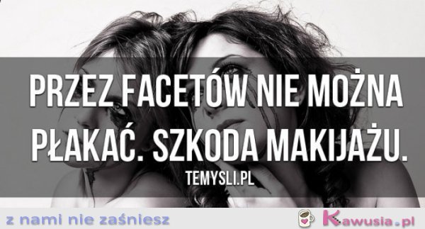 Przez facetów