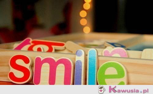 Uśmiech to połowa pocałunku