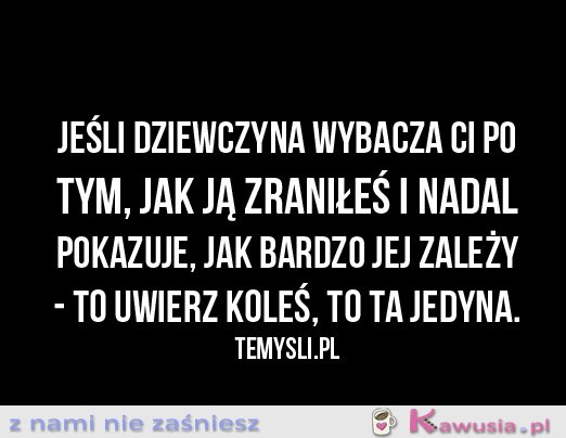 Jeśli dziewczyna wybacza Ci...