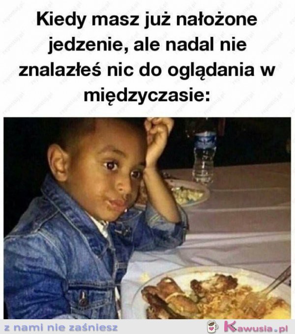 Kiedy masz już nałożone jedzenie