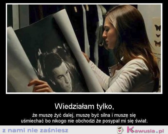 Wiedziałam tylko, że