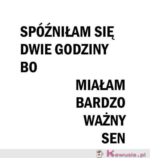 Spóźniłam się