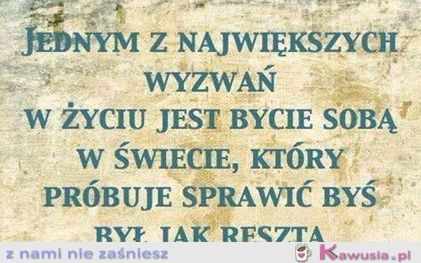 Jednym z największych wyzwań