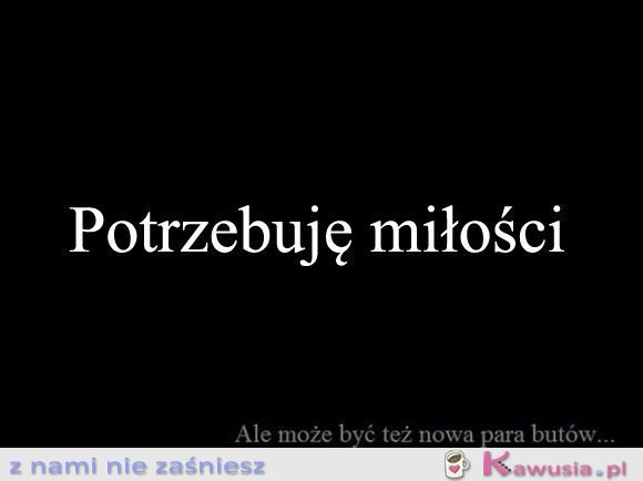 Potrzebuję miłości