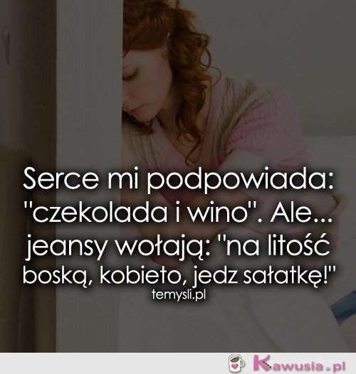 Serce mi podpowiada...