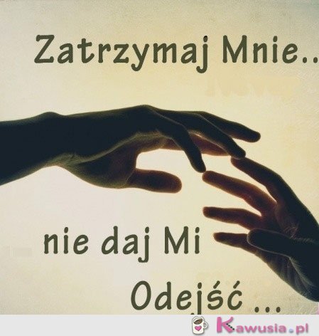 Zatrzymaj mnie...