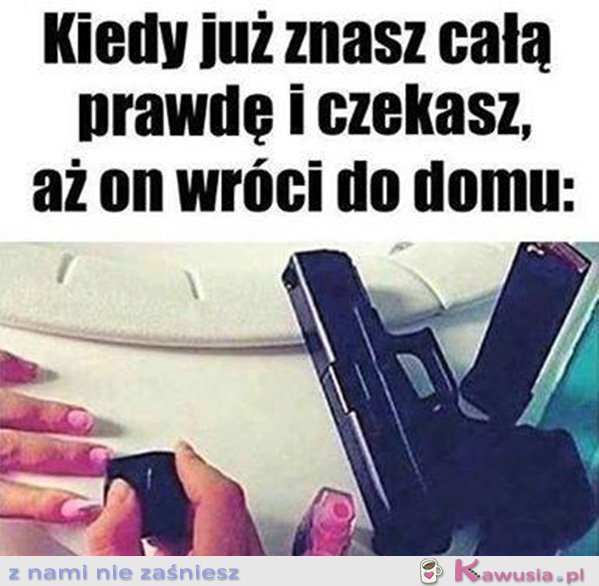 Kiedy już znasz całą prawdę