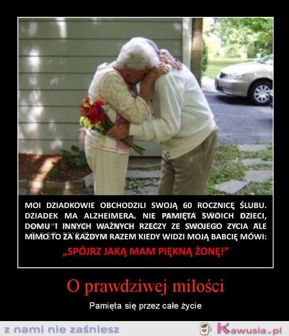 O prawdziwej miłości...