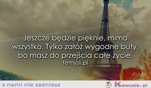 Jeszcze będzie pięknie...